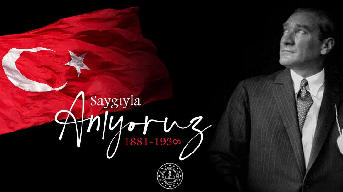 Sayın Bakanımız Mahmut ÖZER'in Atatürk'ün 84. Vefat Yıl Dönümü Anma Mesajı