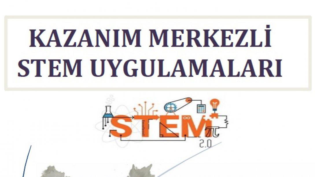 Okul Öncesi ve İlkokul Kazanım Merkezli STEM Uygulamaları Örnek Ders Planları Yayımlandı