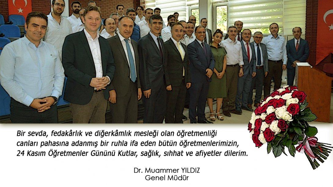 Genel Müdürümüz Dr. Muammer YILDIZ'ın 24 Kasım Mesajı